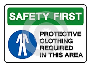 Safety First Protective Clothing Required In This Area Symbol Sign,Vector Illustration, Isolated On White Background Label. EPS10