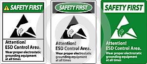 Safety First Sign Attention ESD Control Area Wear Proper Electrostatic Grounding Equipment At All Times