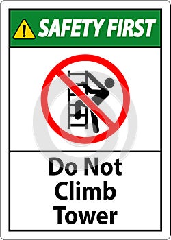 Safety First Sign Do Not Climb Tower On White Background