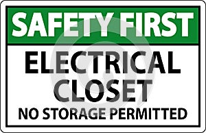 Safety First Sign Electrical Closet - No Storage Permitted