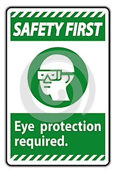 Safety First Sign Eye Protection Required Symbol Isolate on White Background