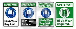 Safety First Sign Hi-Vis Wear Required on white background