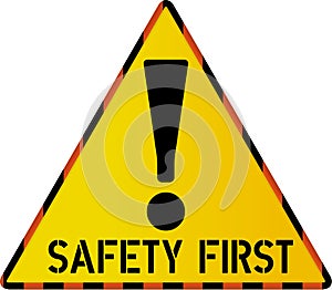 Safety first sign, risk and failiure warning sign,vector illustration, isolated photo