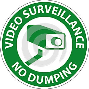 Safety First Sign Video Surveillance, No Dumping