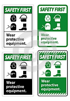 Safety First Sign Wear Protective Equipment,With PPE Symbols on White Background,Vector Illustration