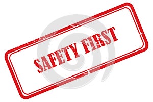 safety first stamp on white