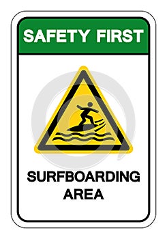 Safety First Surfboarding Area Symbol Sign, Vector Illustration, Isolate On White Background Label. EPS10