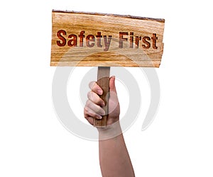 Safety first wooden sign