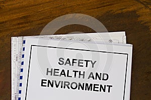 Safety health and environment