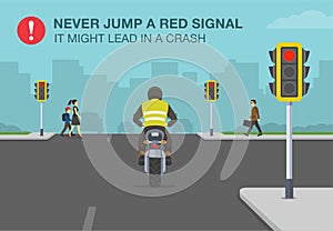 Safety motorcycle driving rule. Never jump a red signal, it might lead in a crash warning poster design.