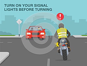 Safety motorcycle driving rules and tips. Turn on your signal lights before turning. Back view of a turning bike rider on junction