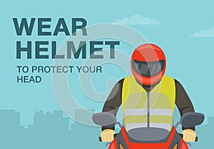 Safety motorcycle driving rules and tips. Wear helmet to protect your head warning. Front close-up view of a bike rider.