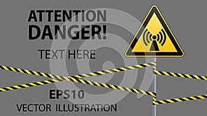 Safety sign. Caution - danger Electromagnetic field. Barrier tape. Vector illustrations