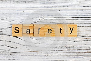 safety word made with wooden blocks concept