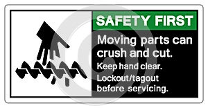 Safey First Moving Part Can Crush and Cut Keep Hand clear Symbol Sign, Vector Illustration, Isolate On White Background Label .