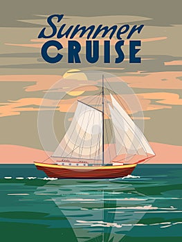 Sailboat Summer Cruise poster retro, sailing ship on the osean, sea. Tropical cruise, summertime travel vacation. Vector