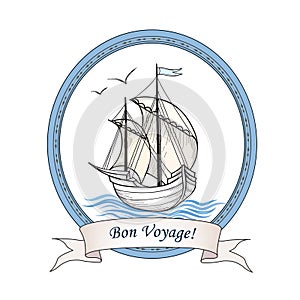 Sailing ship. Summer holiday Bon Voyage card. Sail boat transpor