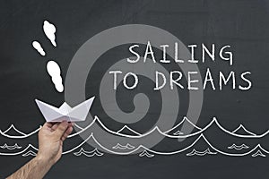 Sailing to dreams