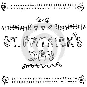 ' Saint Patrick's Day'. Hand drawn St. Patrick's Day lettering outline typography for postcard, card, flyer, banner template.