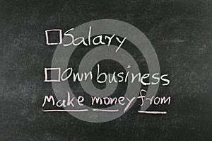 Salary or own business