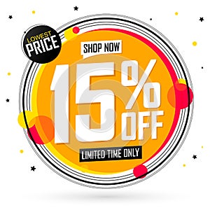 Sale 15% off, discount banner design template, promo tag. Shopping poster, vector illustration