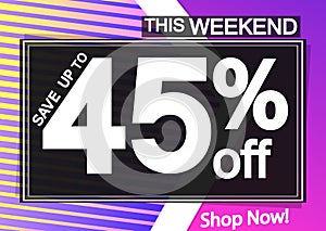 Sale 45% off, poster design template, discount banner, special offer, end of season, vector illustration