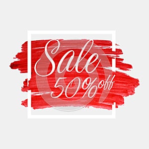 Sale, 50 percent off lettering on watercolor stroke with white frame. Red grunge abstract background brush paint texture