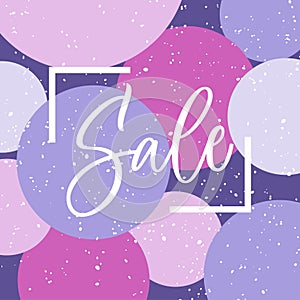 Sale artistic lettering in the frame on bright background with circles in violet colors. Vector hand calligraphy