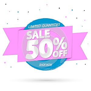 Sale 50% off, banner design template, discount tag, grunge brush, limited time only, vector illustration