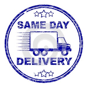 Same Day Delivery Represents Distributing Shipping And Logistics