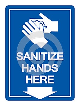 Sanitize Hands Here Symbol Sign ,Vector Illustration, Isolate On White Background Label. EPS10