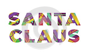 Santa Claus Concept Retro Colorful Word Art Illustration