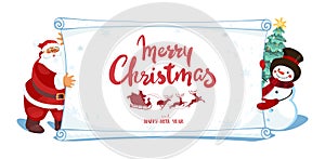 Santa Claus and cute snowman are holding a big Merry Christmas and Happy New Year greeting banner. Flat cartoon winter