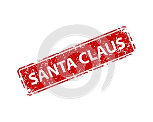 Santa Claus stamp vector texture. Rubber cliche imprint. Web or print design element for sign, sticker, label