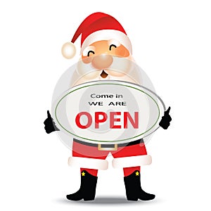 Santa claus standing and holding badge with the text come in We`re Open. for restuarant, coffee shop, cafe or food center