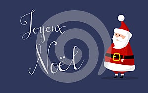 Santa Claus Vector with `Merry Christmas` wishes as `Joyeux Noel` In french language on the right