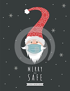 Santa Claus wearing a protective face mask against coronavirus. New year greeting card with quote Merry and Safe.