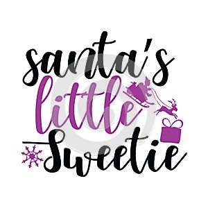 Santa Little Sweetie typography t shirt design, marry christmas typhography