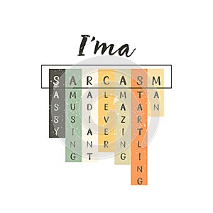 Sarcasm vector print. I love sarcasm. photo
