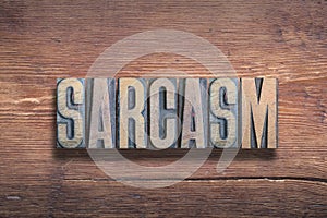 Sarcasm word wood photo