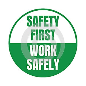 Satety first work safely symbol icon