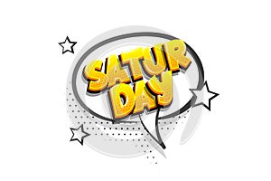 Saturday comic text speech bubble pop art