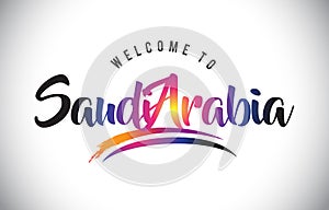 SaudiArabia Welcome To Message in Purple Vibrant Modern Colors. photo