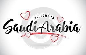 SaudiArabia Welcome To Word Text with Handwritten Font and Red L photo