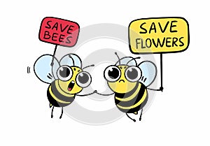 Save the bees - funny bees drawing. Illustration with cute cartoon bees and signboards.