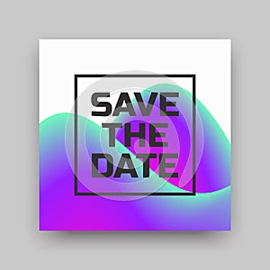 Save the date card. Abstract universal background.