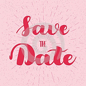 Save the date card. Hand drawn wedding calligraphy. Modern brush calligraphy. Hand drawn lettering background. Ink
