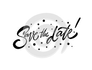 Save the date hand drawn black color lettering phrase.