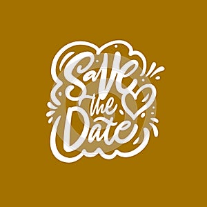 Save the date. Hand drawn calligraphy phrase. Holiday lettering text.