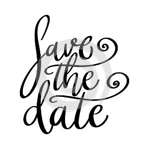 Save the date, hand lettering phrase, poster design, calligraphy